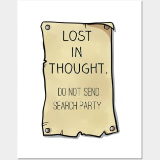 Lost in Thought. Do Not Send Search Party. Posters and Art